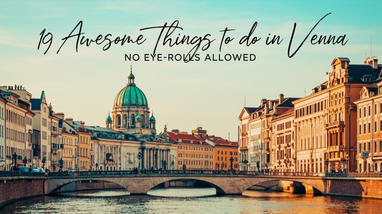 19 Awesome Things to Do in Vienna with Teenagers (No Eye-Rolls Allowed)