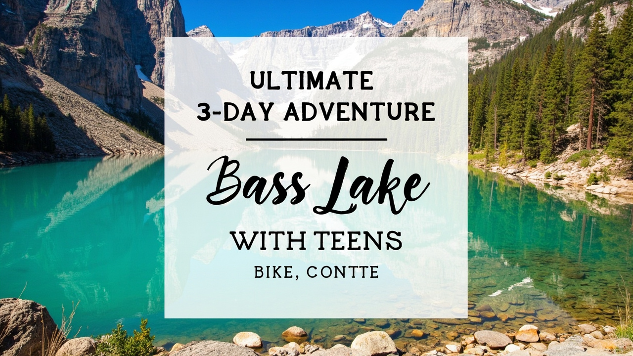 Ultimate 3-Day Adventure: Bass Lake and Yosemite With Teens in Madera County